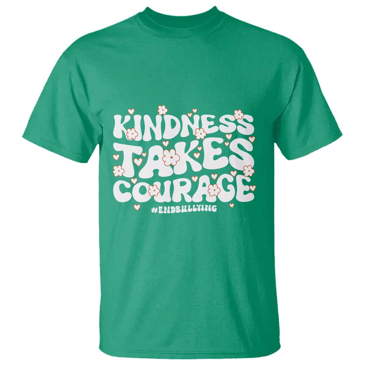 Be Kind T Shirt Kindness Takes Courage End Bullying - Wonder Print Shop