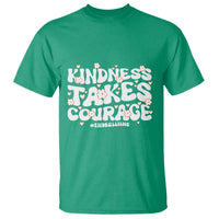 Be Kind T Shirt Kindness Takes Courage End Bullying - Wonder Print Shop