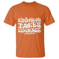 Be Kind T Shirt Kindness Takes Courage End Bullying - Wonder Print Shop
