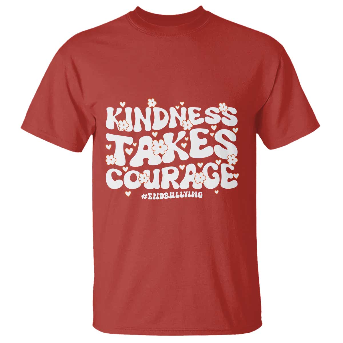 Be Kind T Shirt Kindness Takes Courage End Bullying - Wonder Print Shop