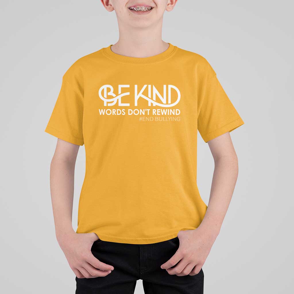 Be Kind T Shirt For Kid Words Don't Rewind Unity Day Anti Bullying - Wonder Print Shop