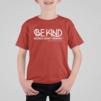 Be Kind T Shirt For Kid Words Don't Rewind Unity Day Anti Bullying - Wonder Print Shop