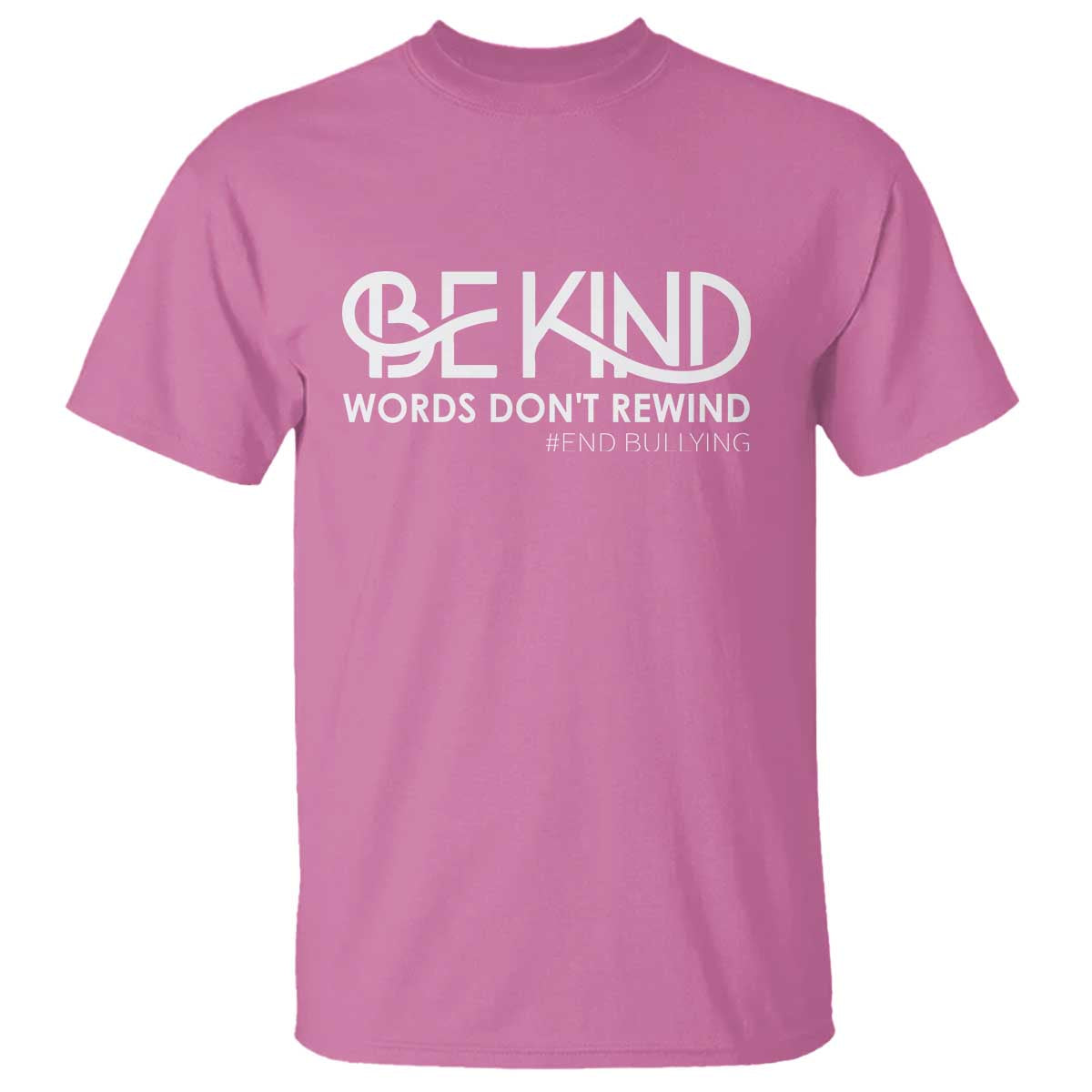 Be Kind T Shirt Words Don't Rewind Unity Day Anti Bullying - Wonder Print Shop