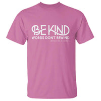 Be Kind T Shirt Words Don't Rewind Unity Day Anti Bullying - Wonder Print Shop