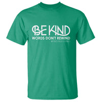 Be Kind T Shirt Words Don't Rewind Unity Day Anti Bullying - Wonder Print Shop