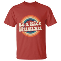 Anti Bullying T Shirt Be A Nice Human Untity Day - Wonder Print Shop