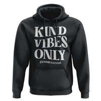 Unity Day Hoodie Kind Vibes Only End Bullying