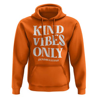 Unity Day Hoodie Kind Vibes Only End Bullying