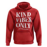 Unity Day Hoodie Kind Vibes Only End Bullying