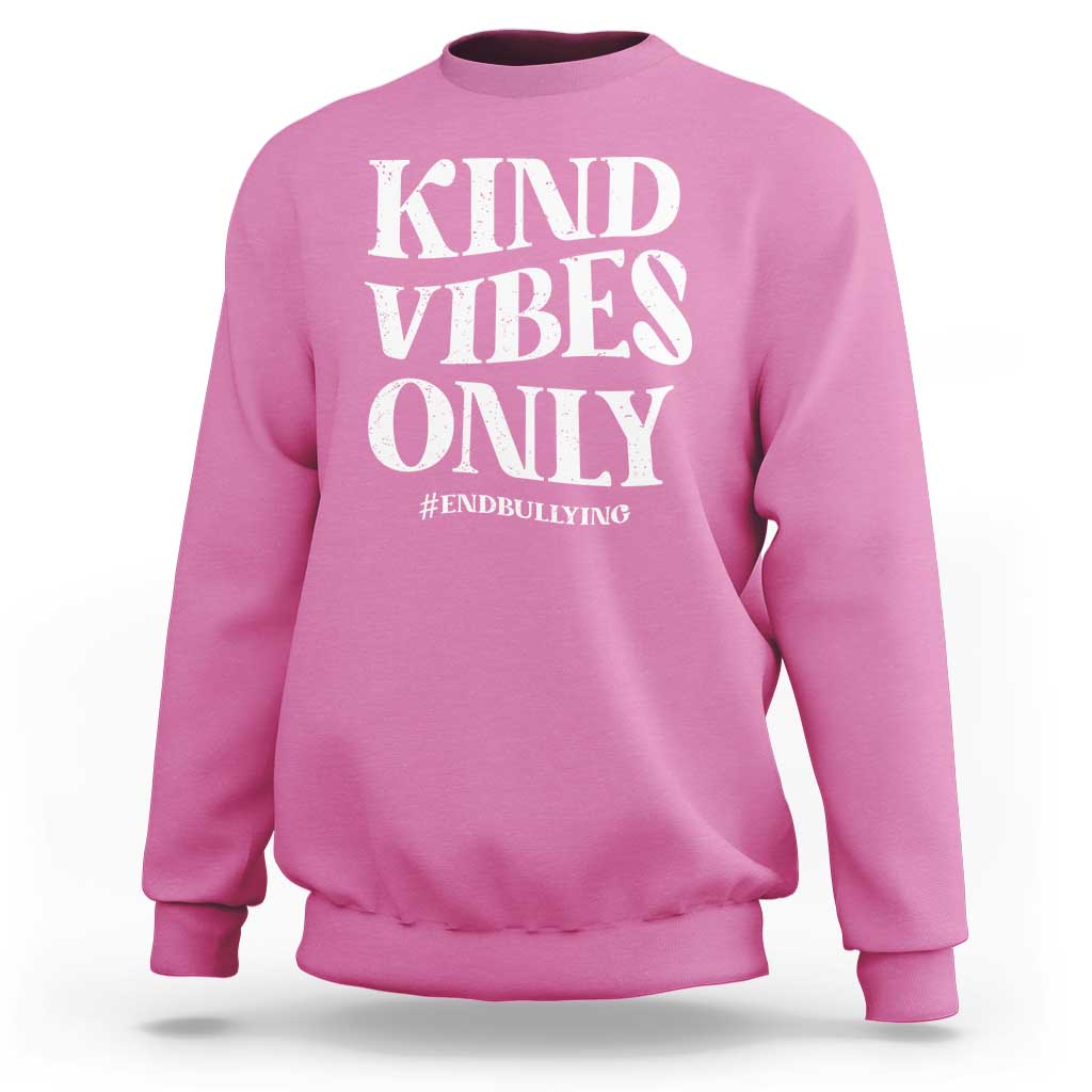 Unity Day Sweatshirt Kind Vibes Only End Bullying - Wonder Print Shop
