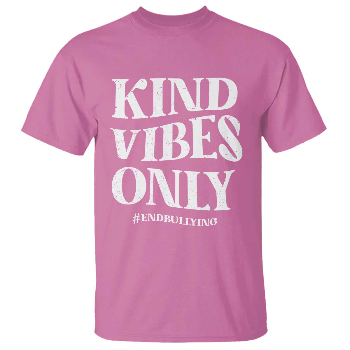 Unity Day T Shirt Kind Vibes Only End Bullying - Wonder Print Shop