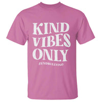 Unity Day T Shirt Kind Vibes Only End Bullying - Wonder Print Shop