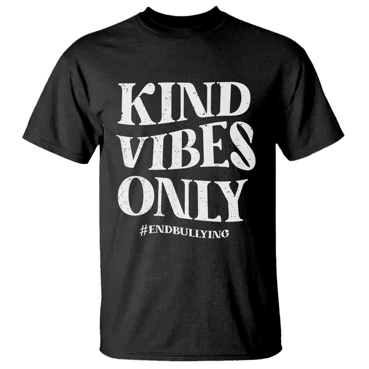 Unity Day T Shirt Kind Vibes Only End Bullying - Wonder Print Shop