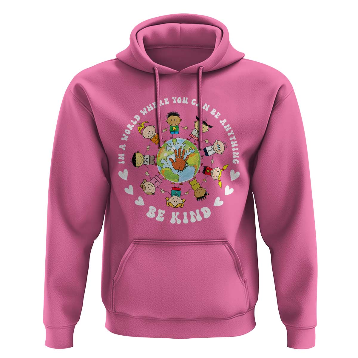 Be Kind Hoodie In A World Where You Can Be Anything Unity Day Anti Bullying