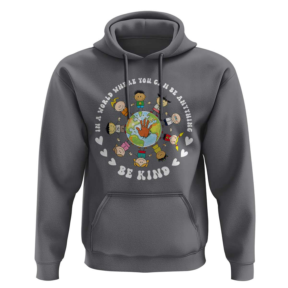 Be Kind Hoodie In A World Where You Can Be Anything Unity Day Anti Bullying