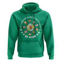 Be Kind Hoodie In A World Where You Can Be Anything Unity Day Anti Bullying