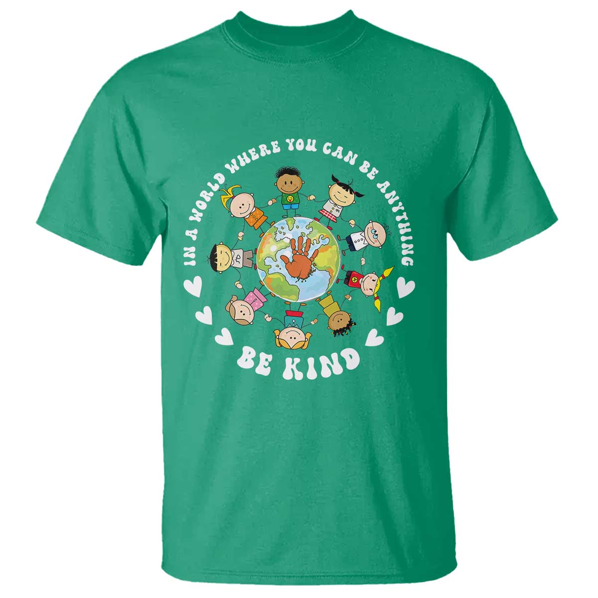 Be Kind T Shirt In A World Where You Can Be Anything Unity Day Anti Bullying - Wonder Print Shop