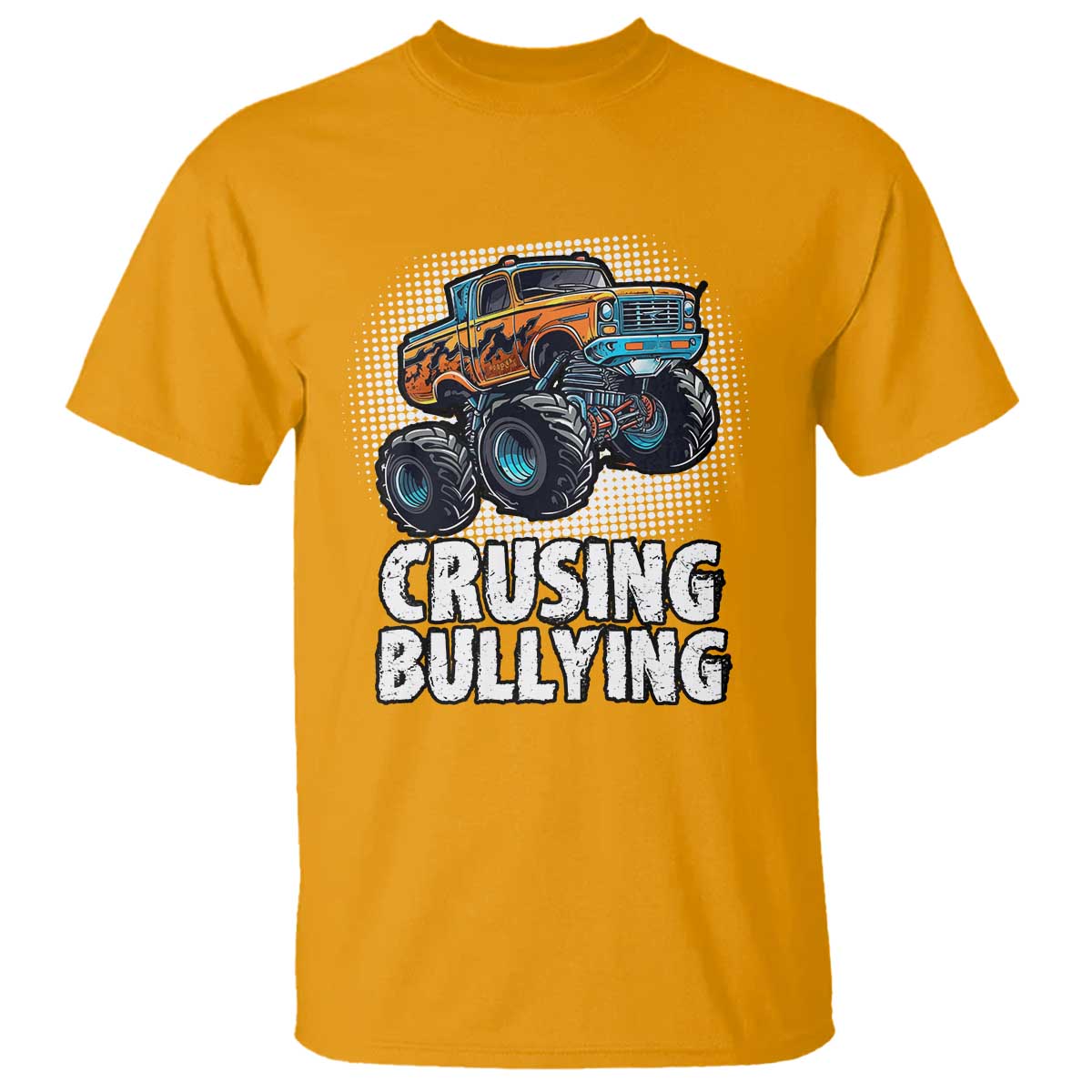 Anti Bullying T Shirt Crushing Bullying Monster Truck Anti Bullying Prevention - Wonder Print Shop