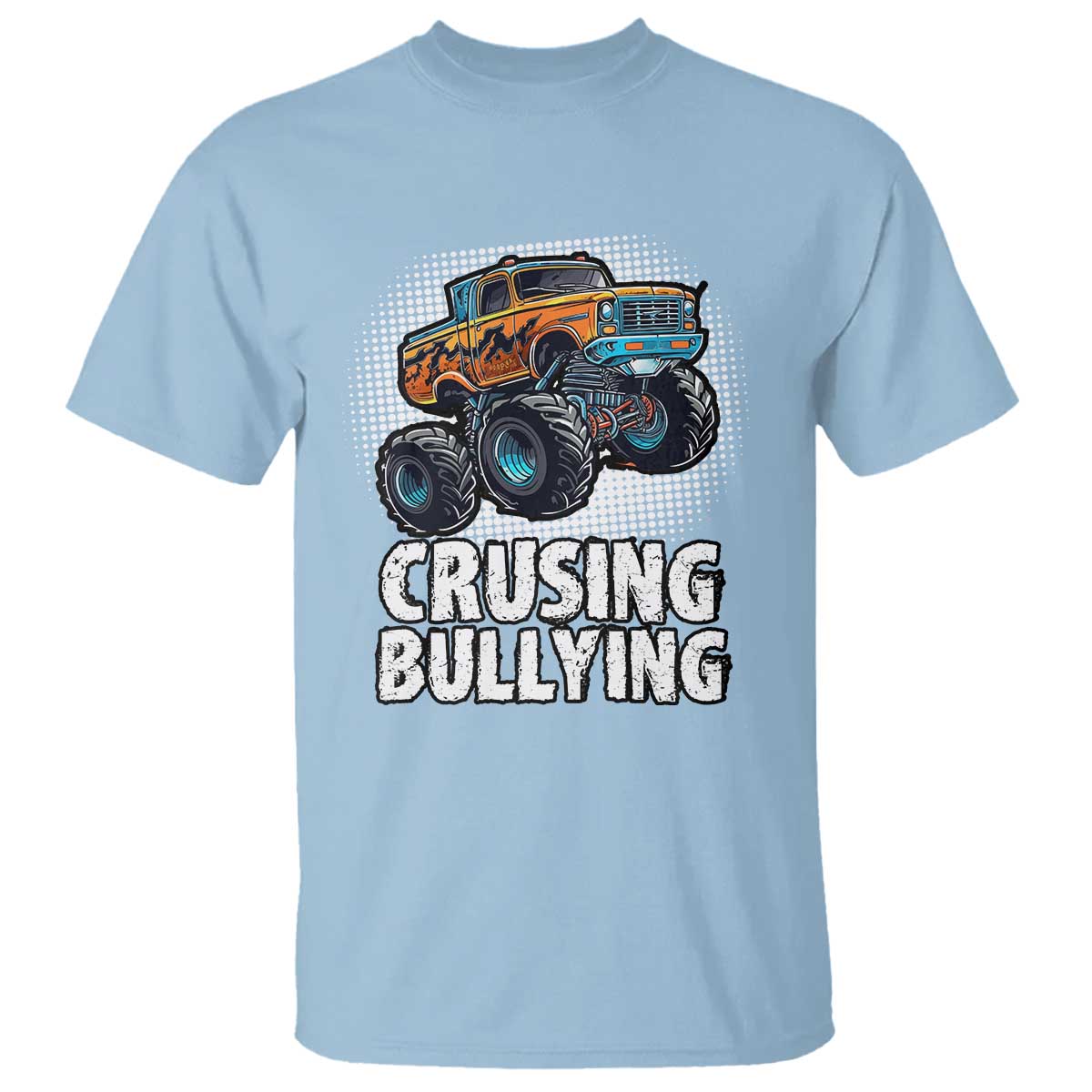 Anti Bullying T Shirt Crushing Bullying Monster Truck Anti Bullying Prevention - Wonder Print Shop