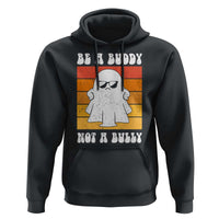 Anti Bullying Hoodie Be A Buddy Not A Bully Unity Day Retro Ghost