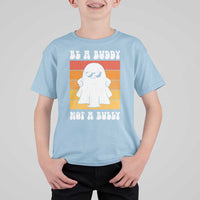 Anti Bullying T Shirt For Kid Be A Buddy Not A Bully Unity Day Retro Ghost - Wonder Print Shop