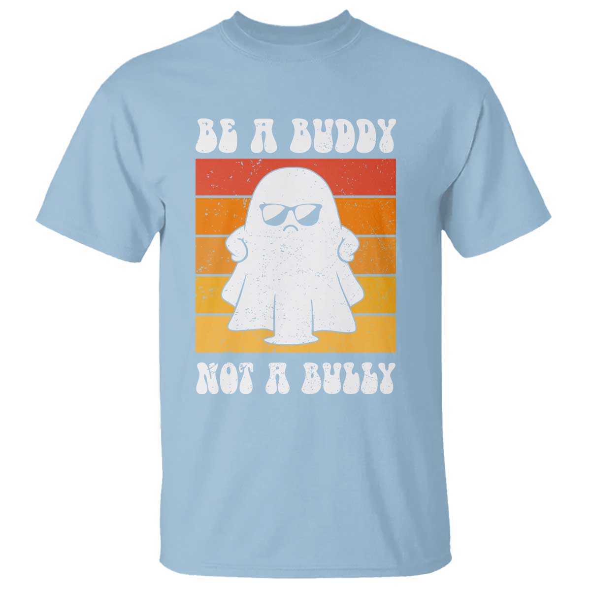 Anti Bullying T Shirt Be A Buddy Not A Bully Unity Day Retro Ghost - Wonder Print Shop