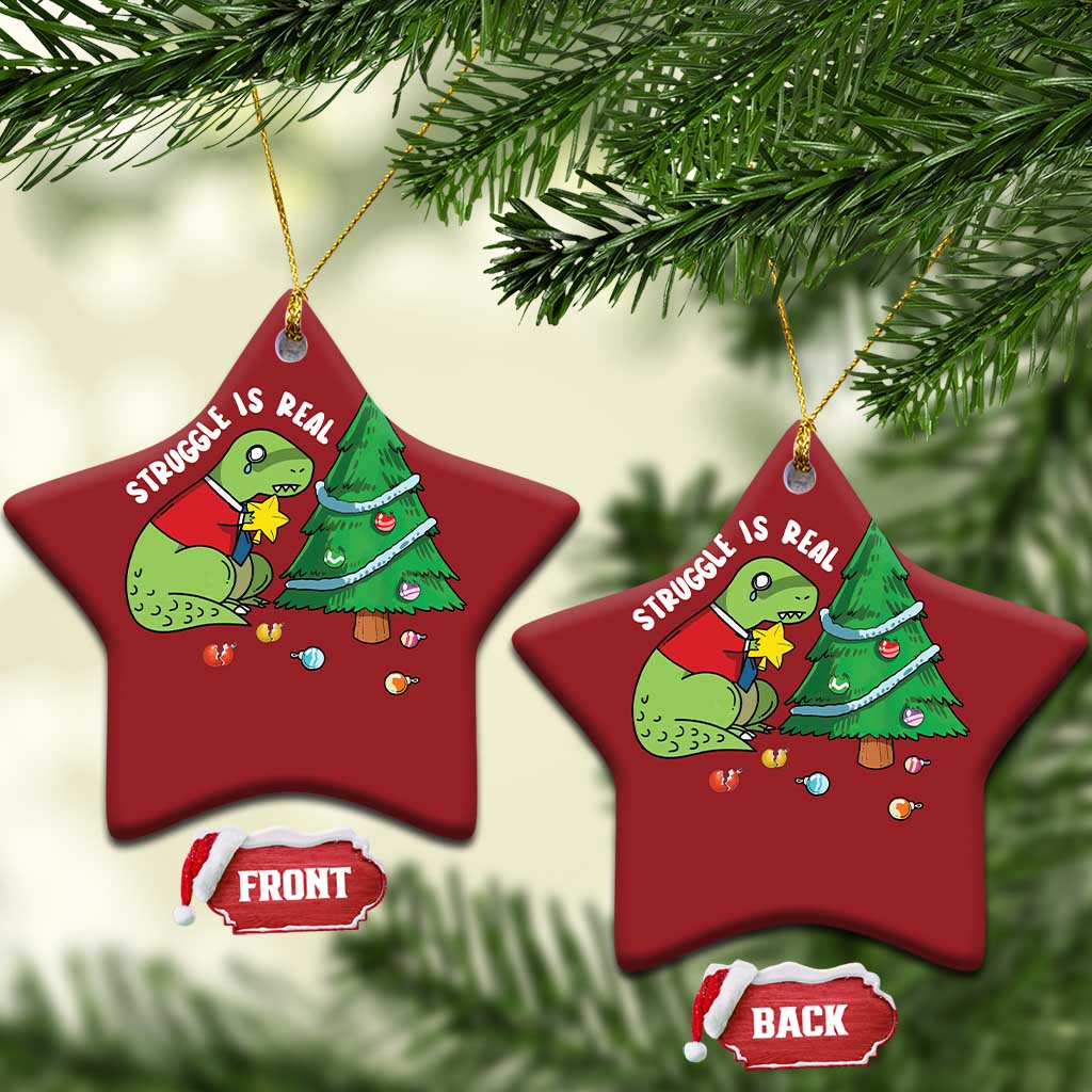 Christmas Cute Dinosaur Christmas Ornament Struggle Is Real - Wonder Print Shop