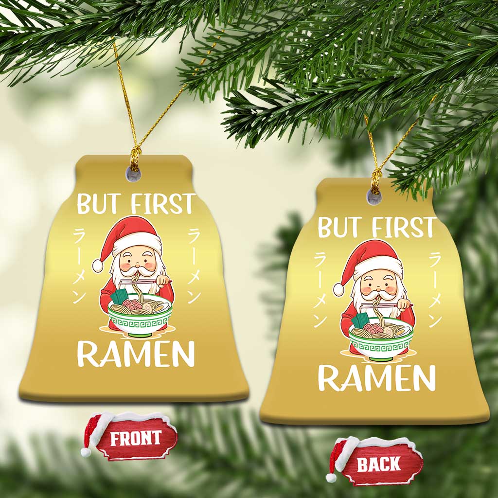 Cute Santa But First Ramen Lover Japanese Noodle Anime Xmas Christmas Ornament - Wonder Print Shop