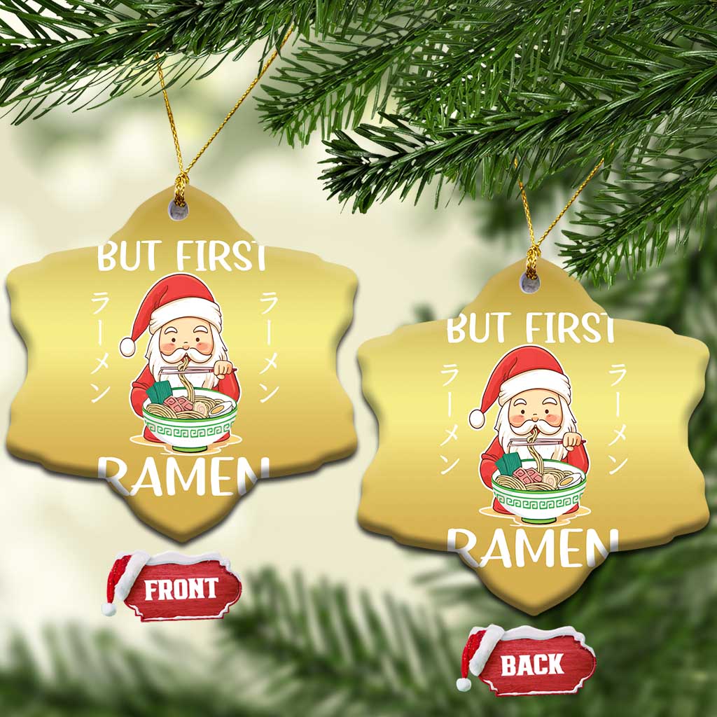 Cute Santa But First Ramen Lover Japanese Noodle Anime Xmas Christmas Ornament - Wonder Print Shop
