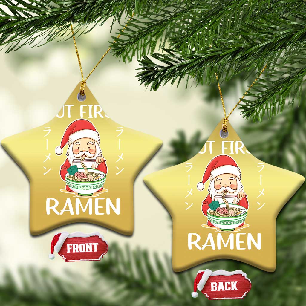 Cute Santa But First Ramen Lover Japanese Noodle Anime Xmas Christmas Ornament - Wonder Print Shop
