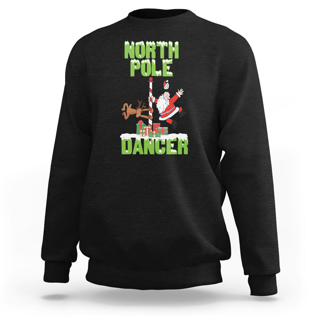 Chrsitmas Sweatshirt North Pole Dancer Reindeer Santa Ugly Xmas - Wonder Print Shop