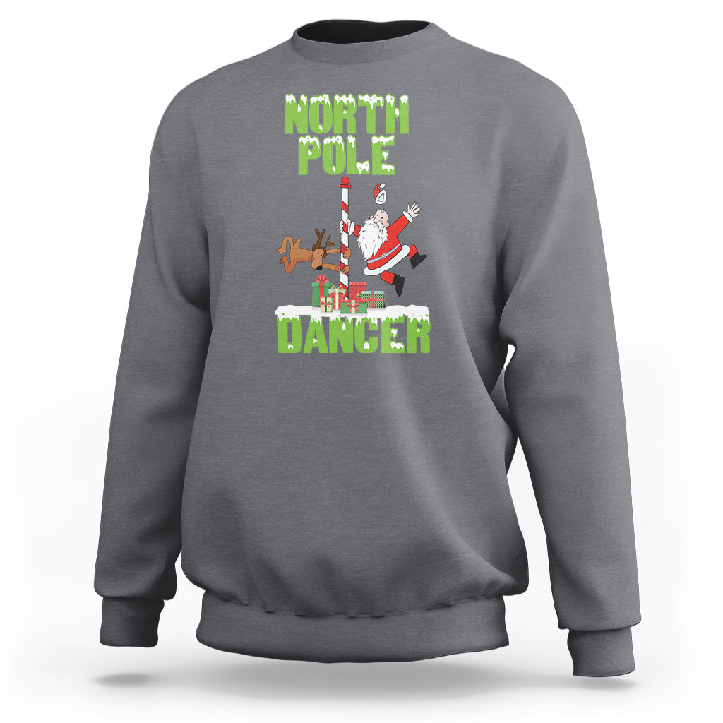 Chrsitmas Sweatshirt North Pole Dancer Reindeer Santa Ugly Xmas - Wonder Print Shop
