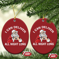 Funny Xmas Christmas Ornament I Can Deliver All Night Long - Wonder Print Shop
