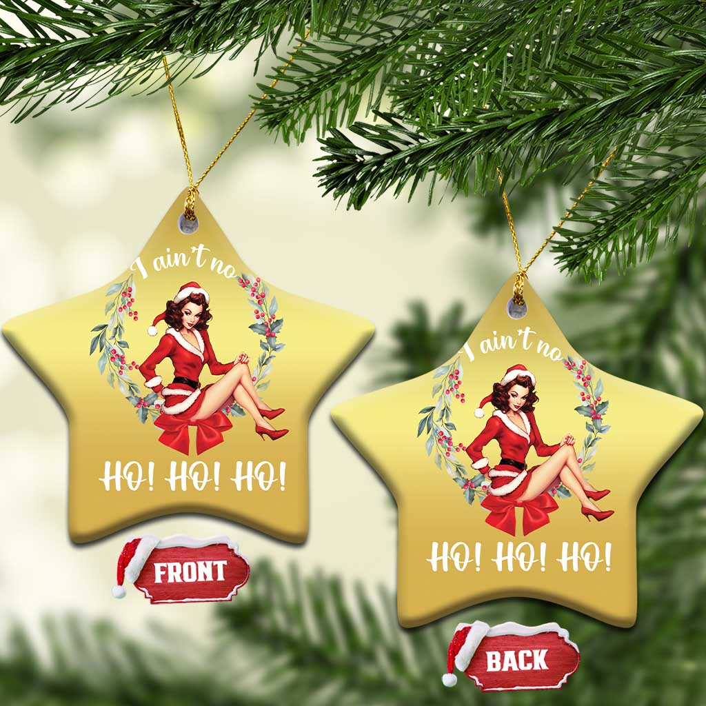 Vintage Xmas Christmas Ornament I Ain't No Ho Ho Ho Women - Wonder Print Shop