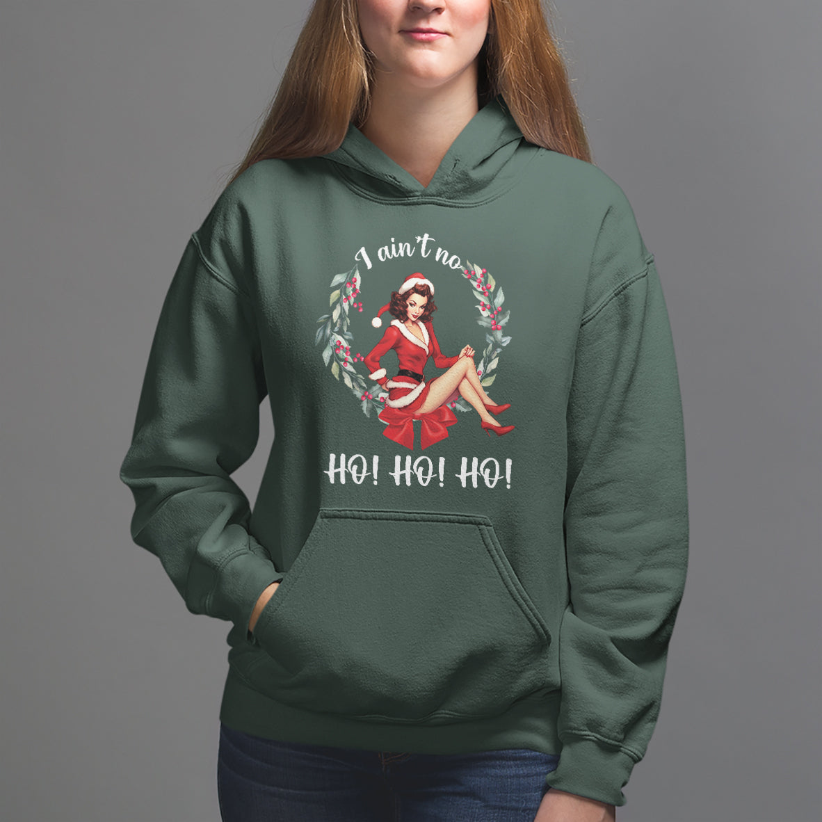Christmas Hoodie I Ain't No Ho Ho Ho Women Vintage Xmas - Wonder Print Shop