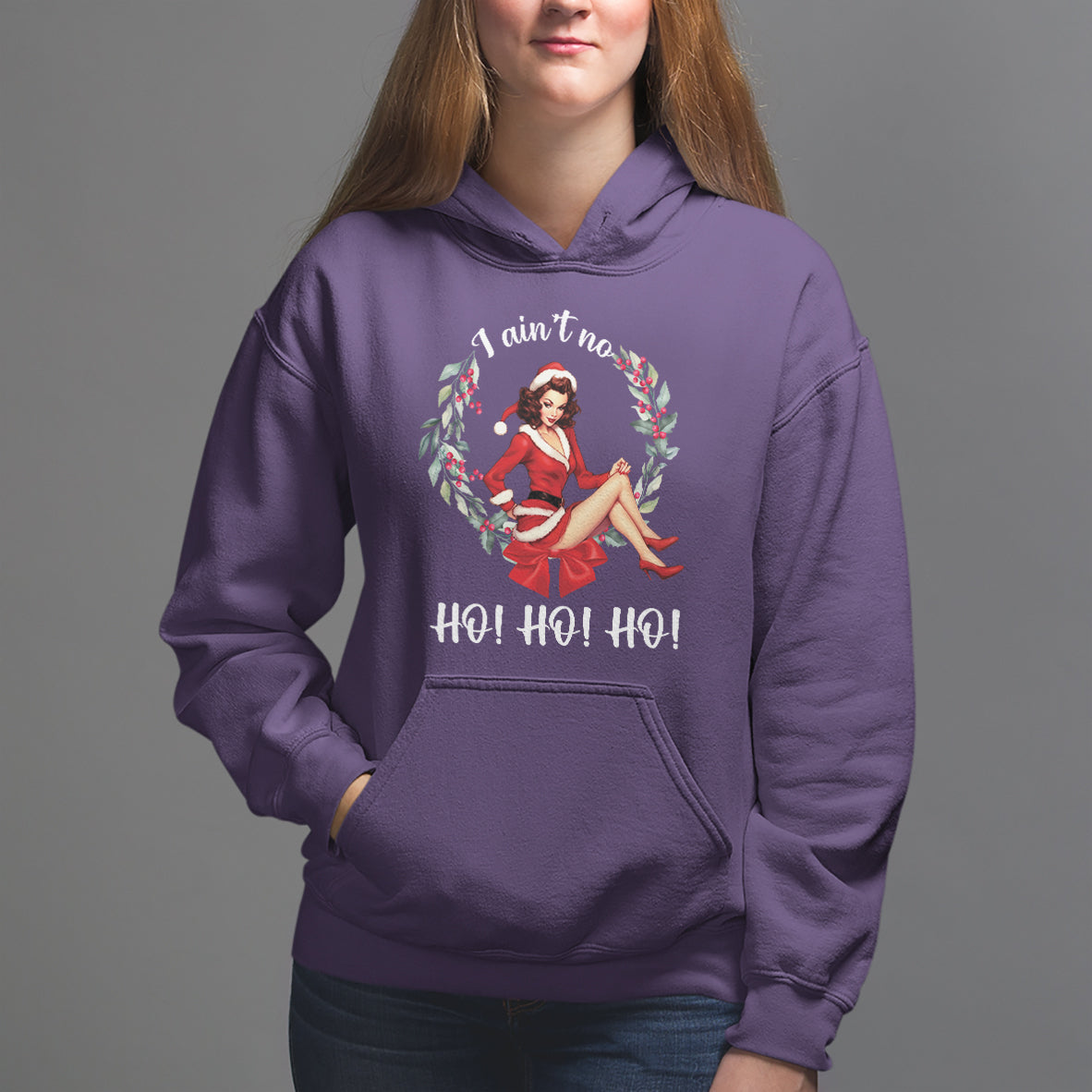 Christmas Hoodie I Ain't No Ho Ho Ho Women Vintage Xmas - Wonder Print Shop