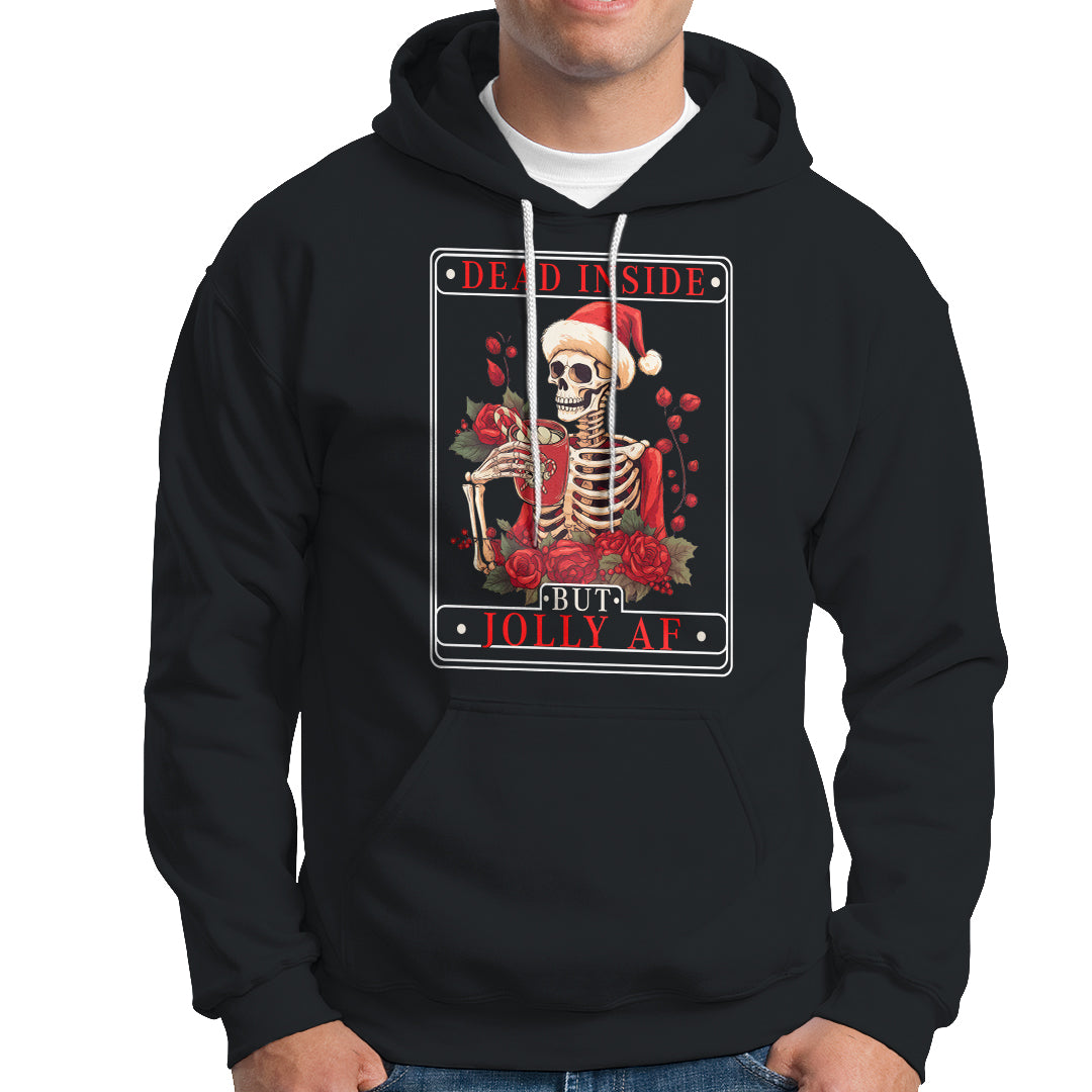 Christmas Hoodie Dead Inside But Jolly AF Funny Chillin'Skeleton - Wonder Print Shop