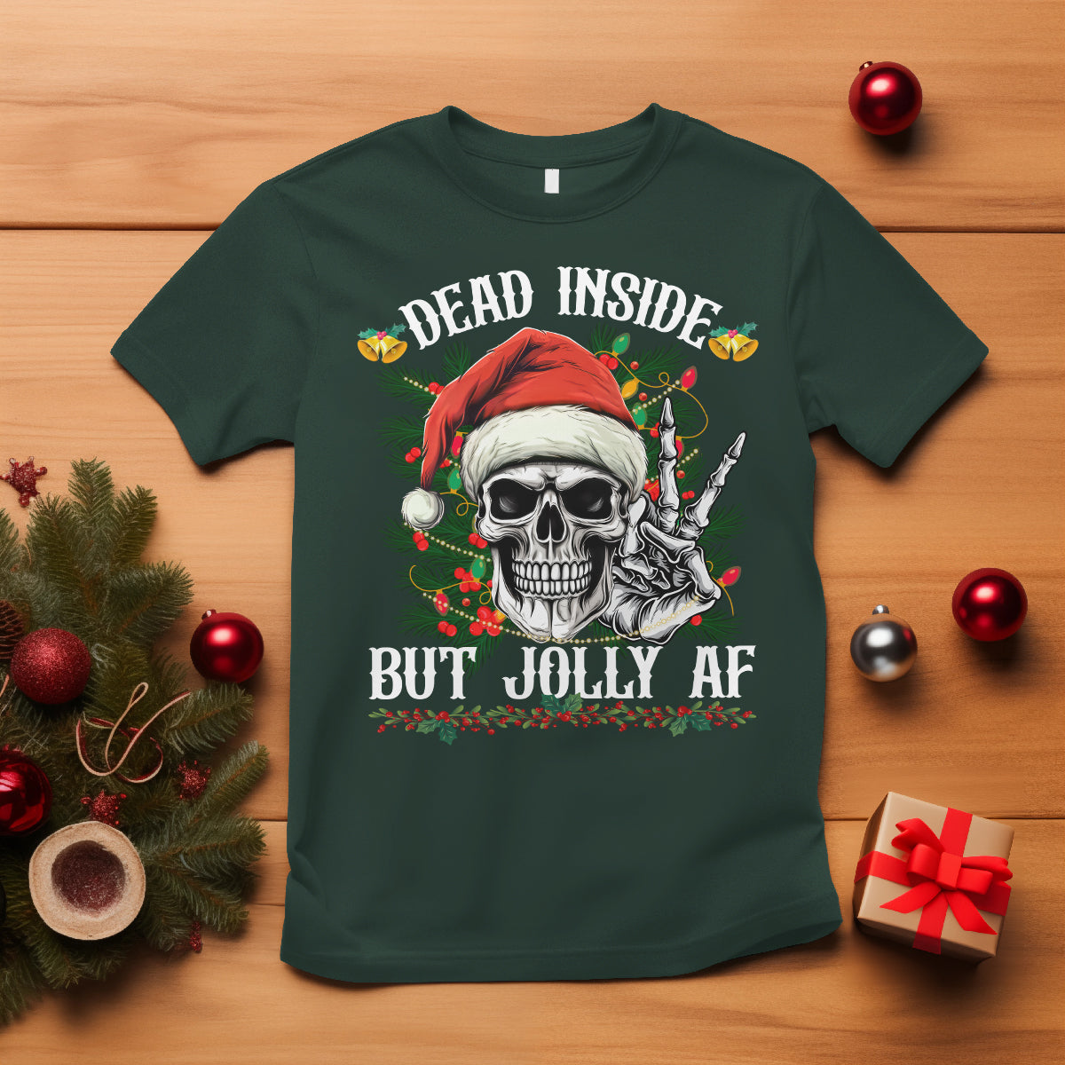 Christmas T Shirt Dead Inside But Jolly AF Funny Skull Skeleton - Wonder Print Shop