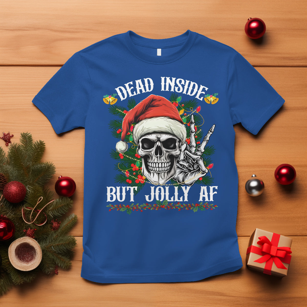 Christmas T Shirt Dead Inside But Jolly AF Funny Skull Skeleton - Wonder Print Shop