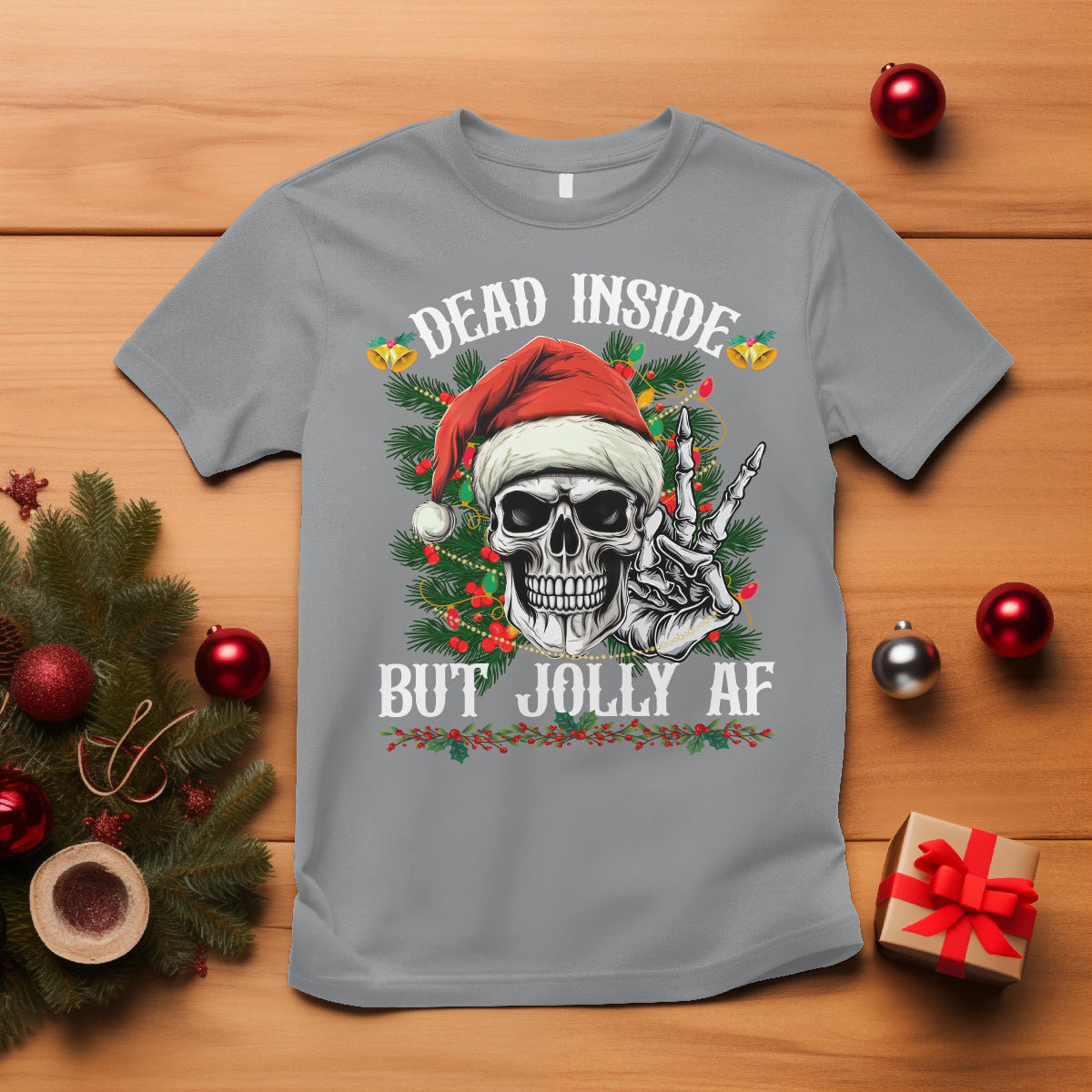 Christmas T Shirt Dead Inside But Jolly AF Funny Skull Skeleton - Wonder Print Shop