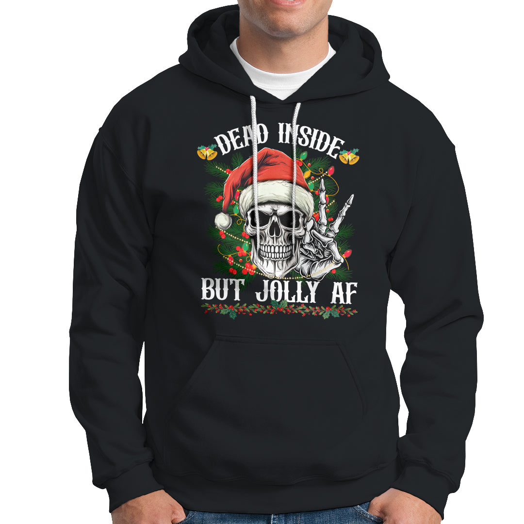Christmas Hoodie Dead Inside But Jolly AF Funny Skull Skeleton - Wonder Print Shop