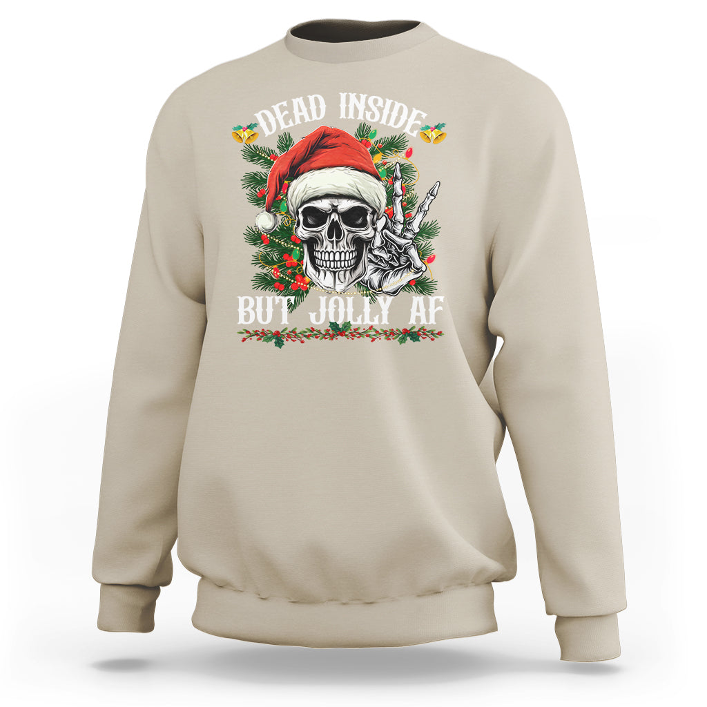 Christmas Sweatshirt Dead Inside But Jolly AF Funny Skull Skeleton - Wonder Print Shop