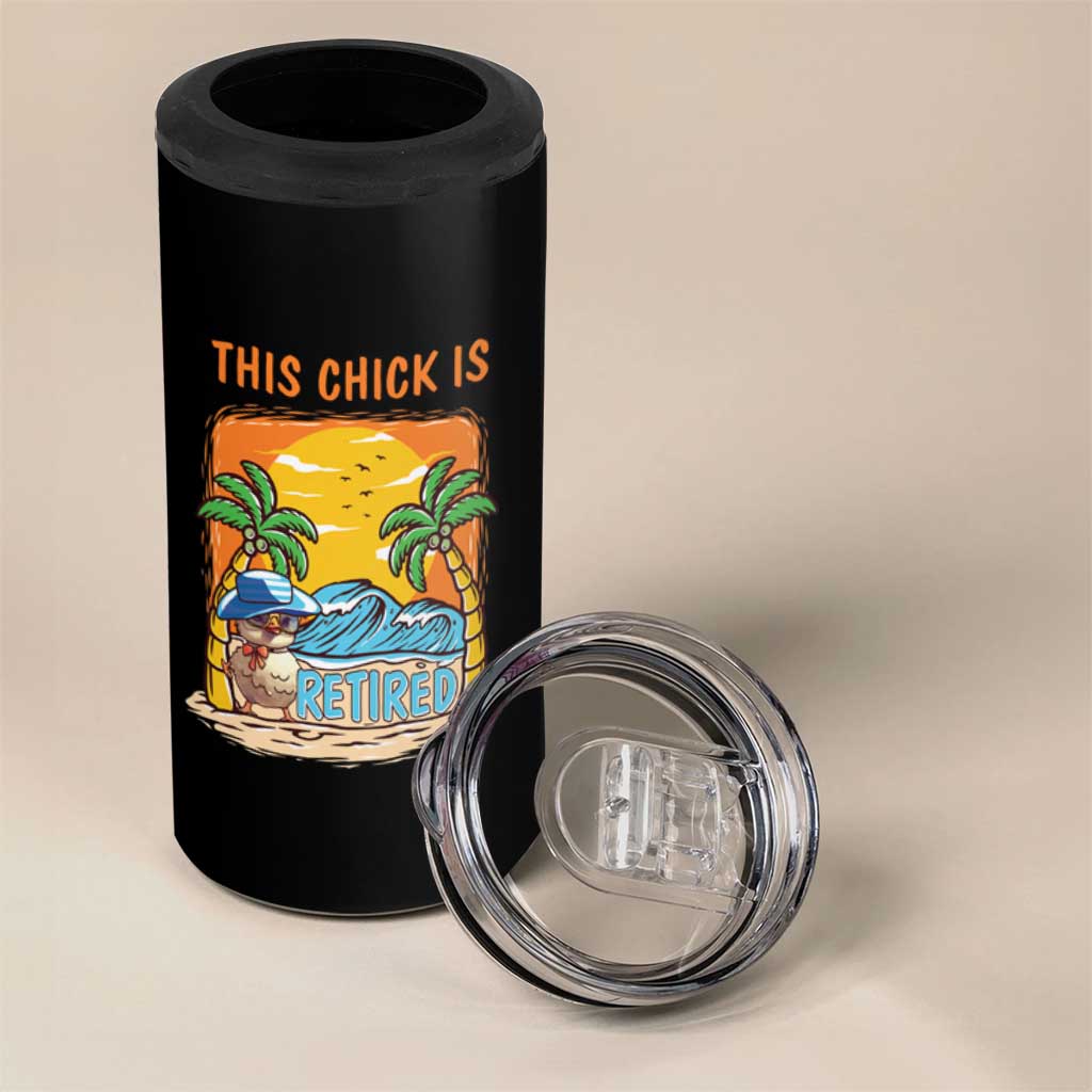 Funny Retirement 4 in 1 Can Cooler Tumbler This Chick Is Retired Women Relax At The Beach