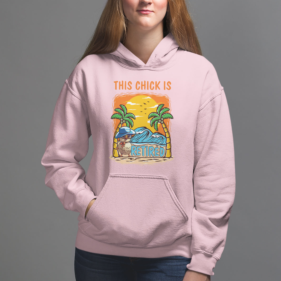 Retirement Hoodie This Chick Is Retired Women Relax At The Beach - Wonder Print Shop