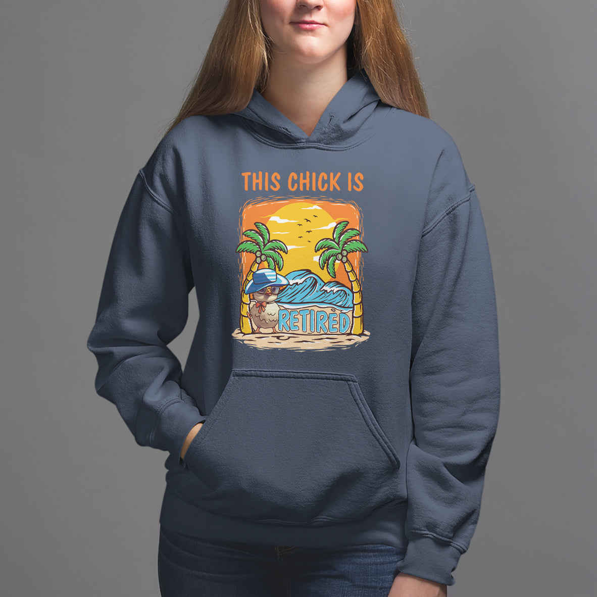Retirement Hoodie This Chick Is Retired Women Relax At The Beach - Wonder Print Shop