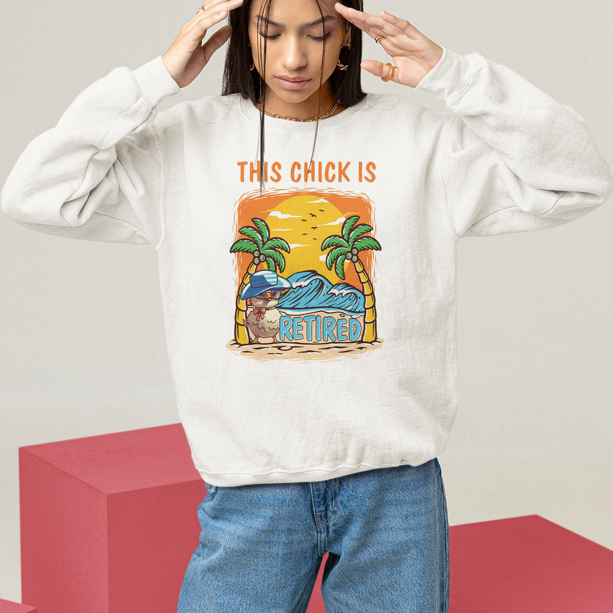 Retirement Sweatshirt This Chick Is Retired Women Relax At The Beach - Wonder Print Shop