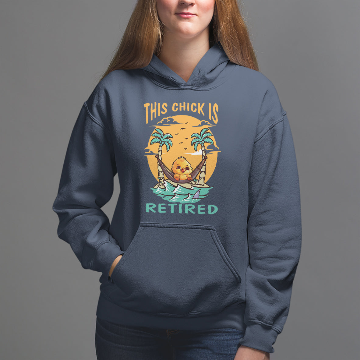 Retirement Hoodie This Chick Is Retired Women Relax At The Beach - Wonder Print Shop