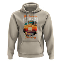 Retirement Hoodie Yes I Do Have A Plan On Cruising Retired Cruiser - Wonder Print Shop