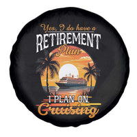 Funny Retirement Cruising Spare Tire Cover Yes I Do Have A Plan On Cruising Retired Cruiser