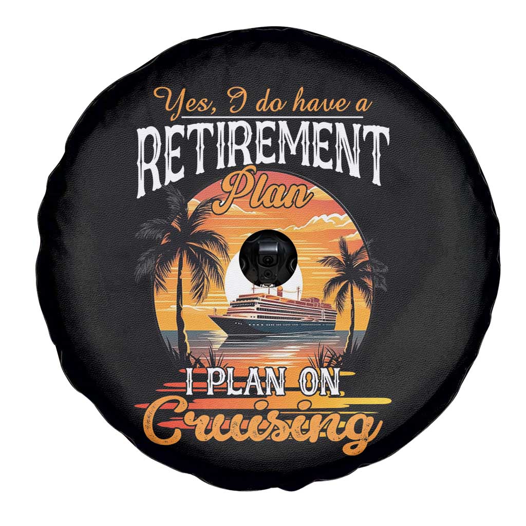 Funny Retirement Cruising Spare Tire Cover Yes I Do Have A Plan On Cruising Retired Cruiser